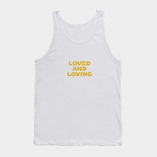 Loved and loving - gold Tank Top